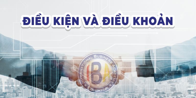Hiểu đúng về điều kiện điều khoản