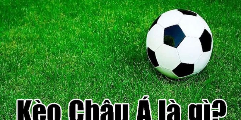 Tỷ lệ kèo châu Á thông minh